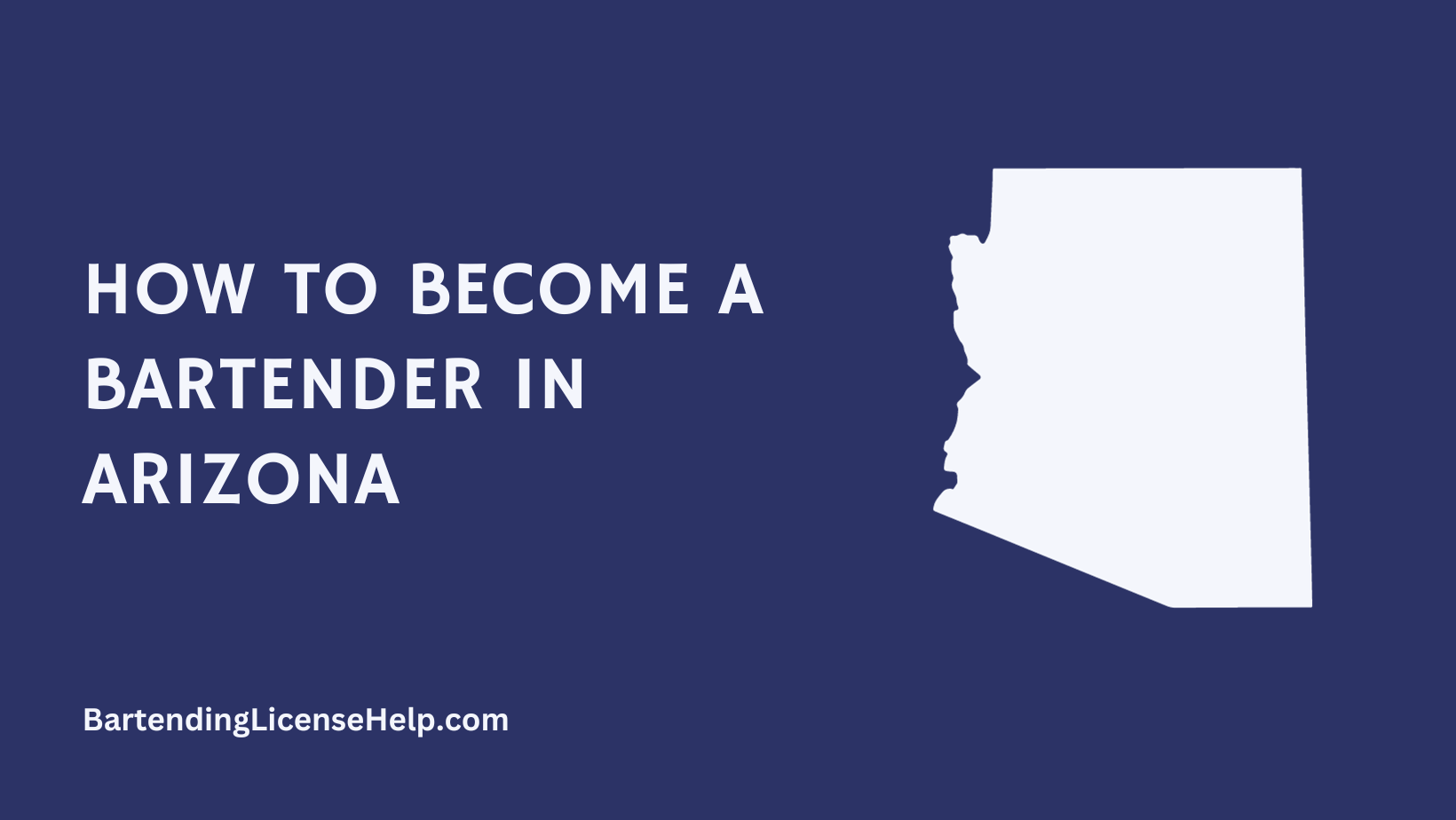 Bartending License Requirements for Arizona
