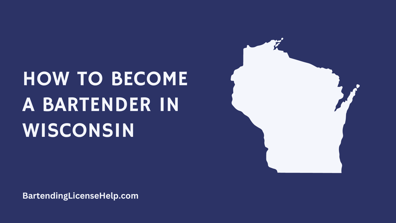 Bartending License Requirements for Wisconsin