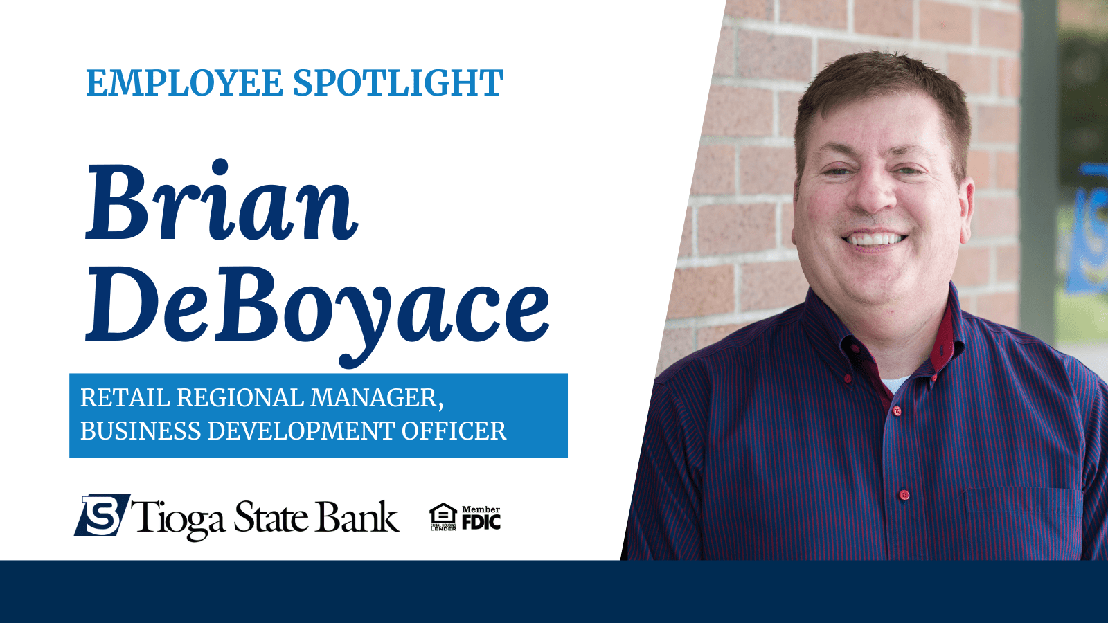 Employee Spotlight Brian DeBoyace Tioga State Bank