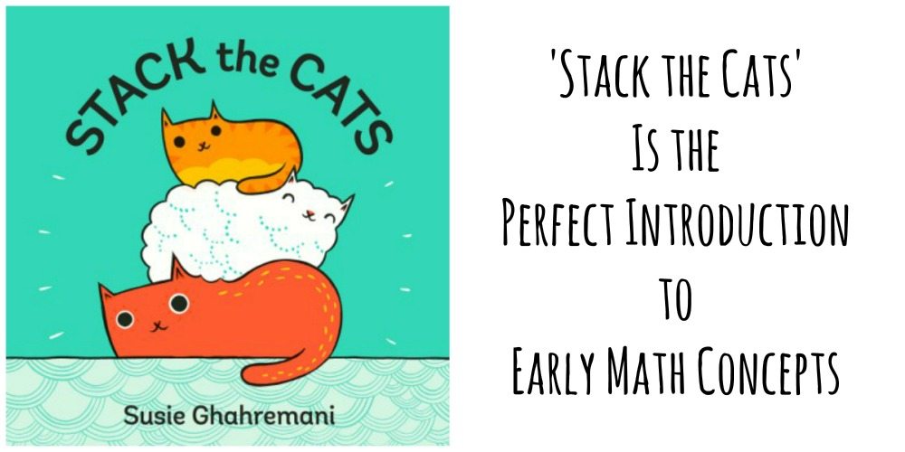 'Stack the Cats' Is the Perfect Introduction to Early Math Concepts
