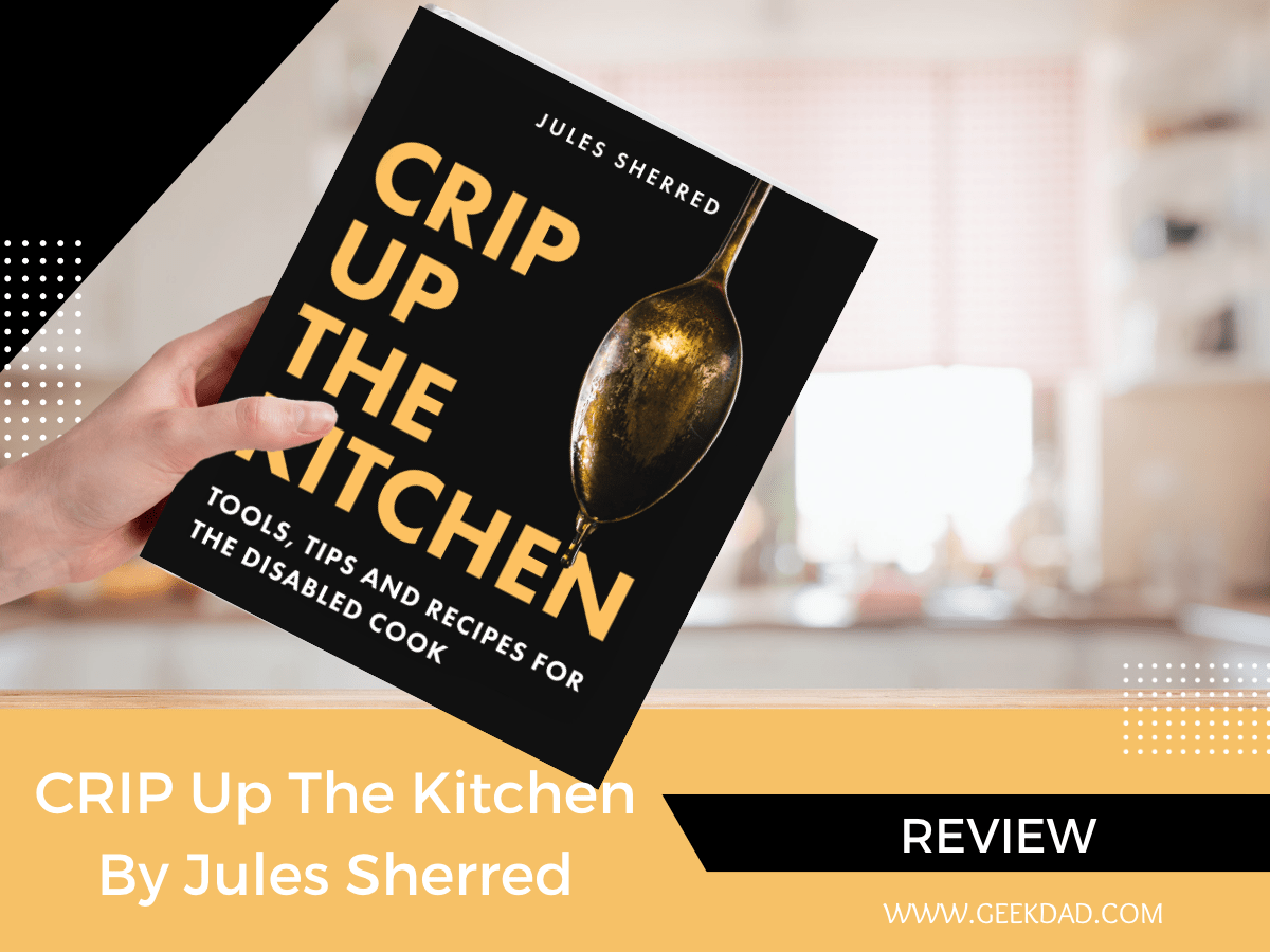 'Crip Up the Kitchen Tools, Tips, and Recipes for the Disabled Cook