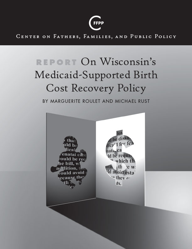 Report On Wisconsin’s MedicaidSupported Birth Cost Recovery Policy CFFPP