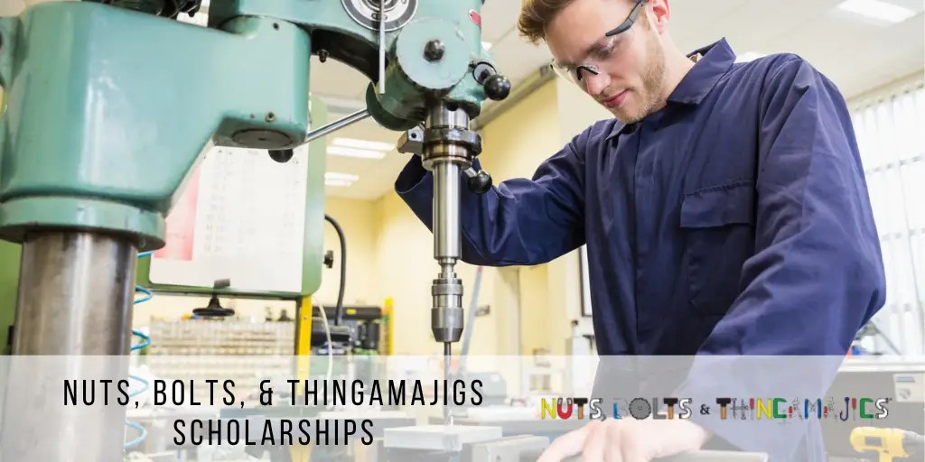 Nuts, Bolts, & Thingamajigs Scholarships