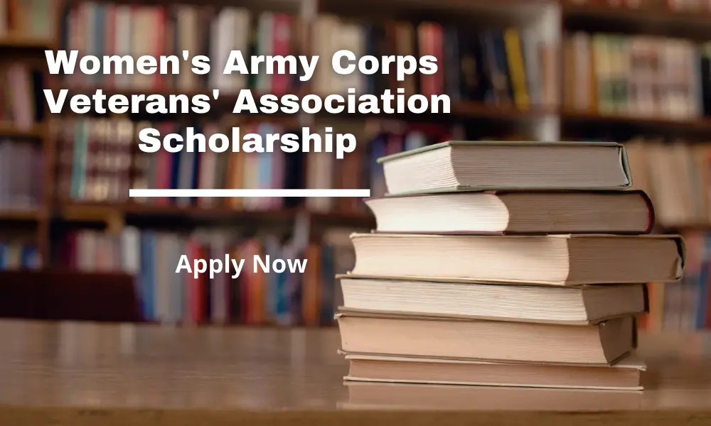 Women's Army Corps Veterans' Association Scholarship