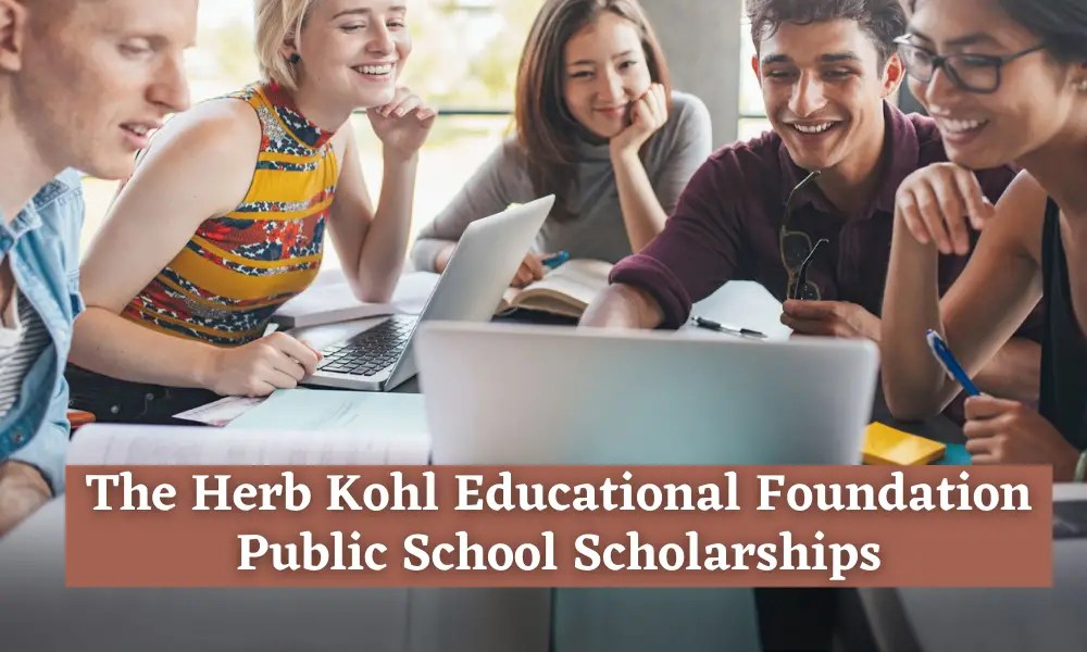 Herb Kohl Educational Foundation Admissions, Courses and Scholarships