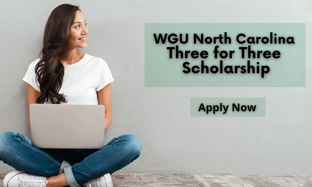 WGU North Carolina Three for Three Scholarship 202021