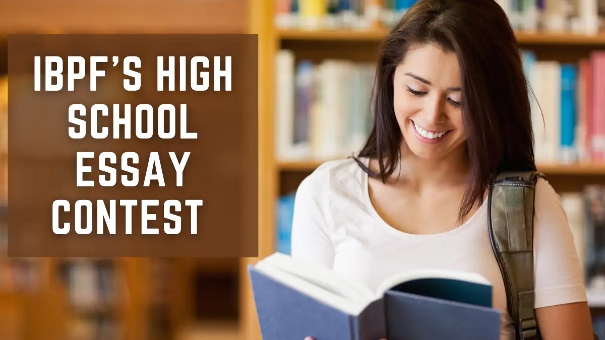 IBPF's High School Essay Contest