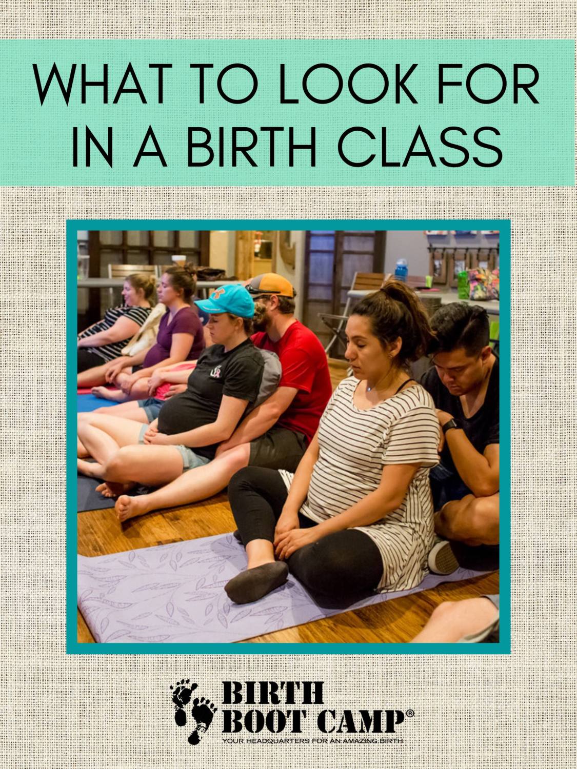 What To Look For In A Birth Class Find the perfect birth class for you!