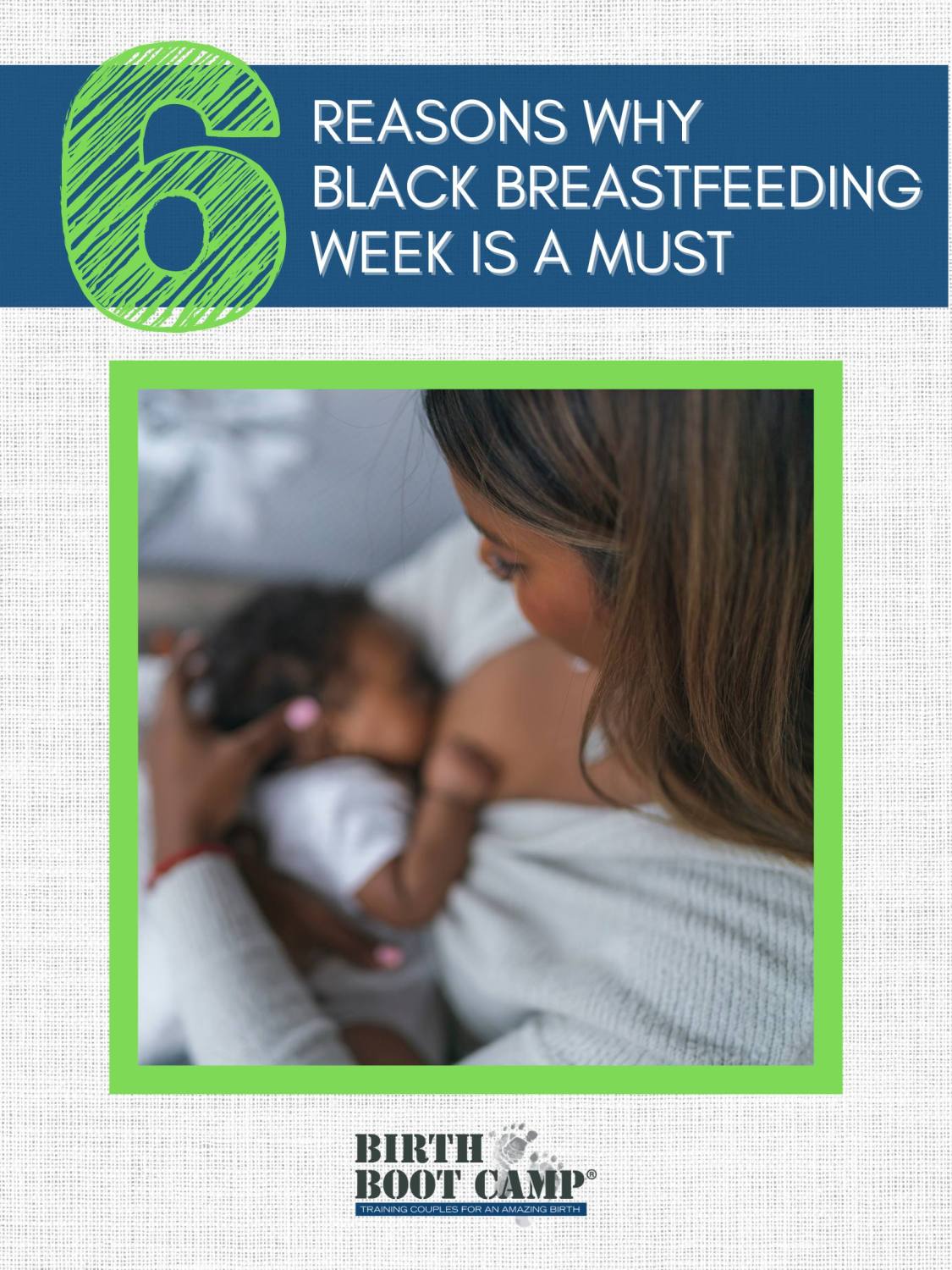 6 Reasons Why Black Breastfeeding Week Is A Must Birth Boot Camp® Your Headquarters for an