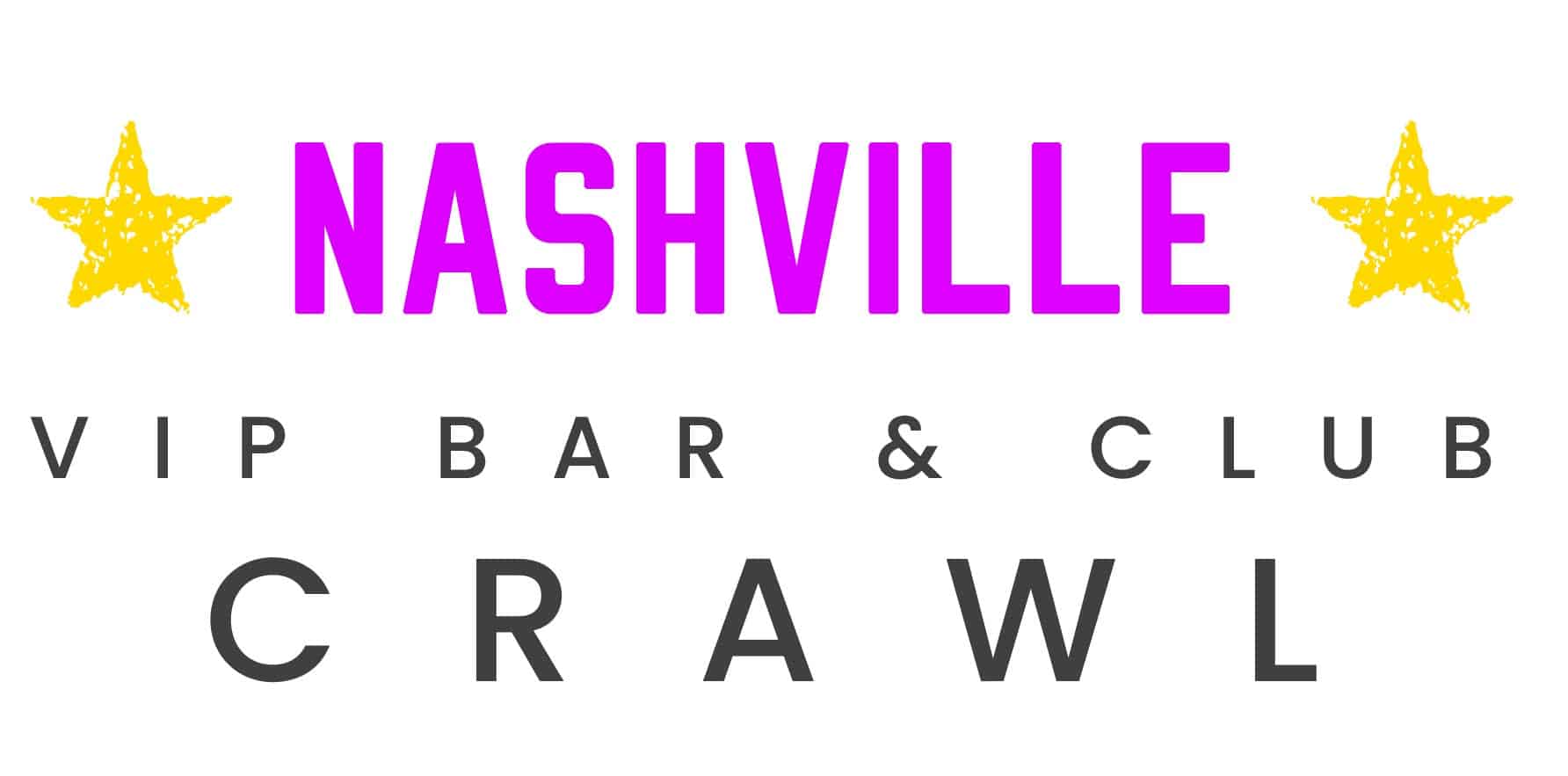 Nashville's VIP Bar & Club Crawl Crawl Nashville