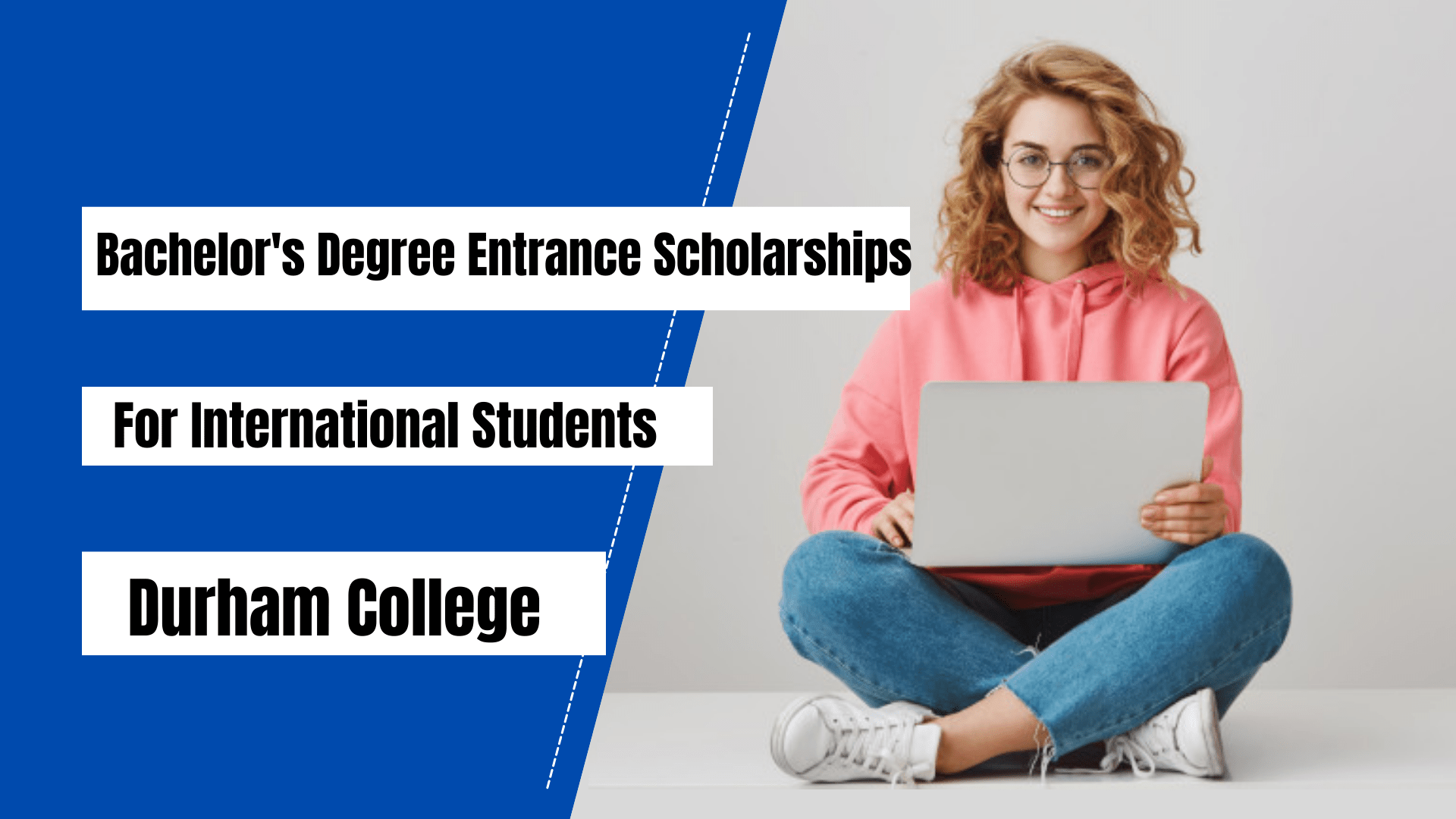 Bachelor's Degree Entrance International Scholarships at Durham College