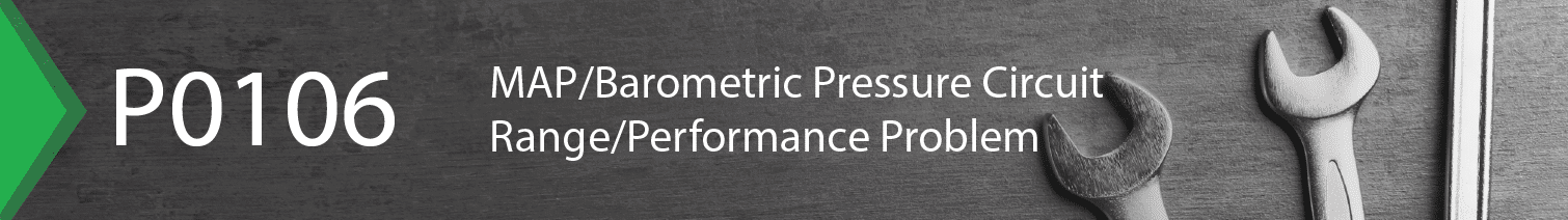 P0106 – Meaning, Causes, Symptoms, & Fixes