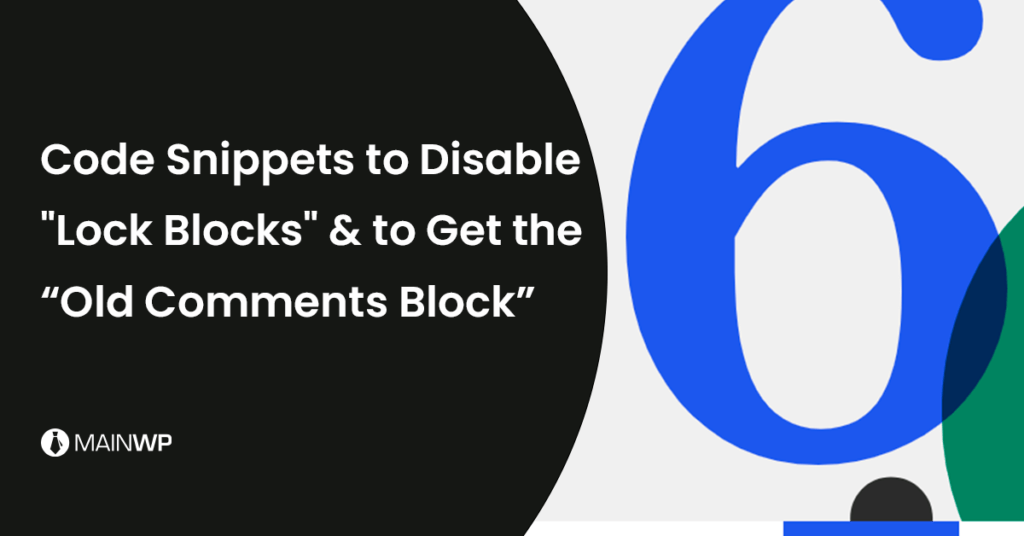 Useful Code Snippets for WordPress 6.0 MainWP WordPress Management