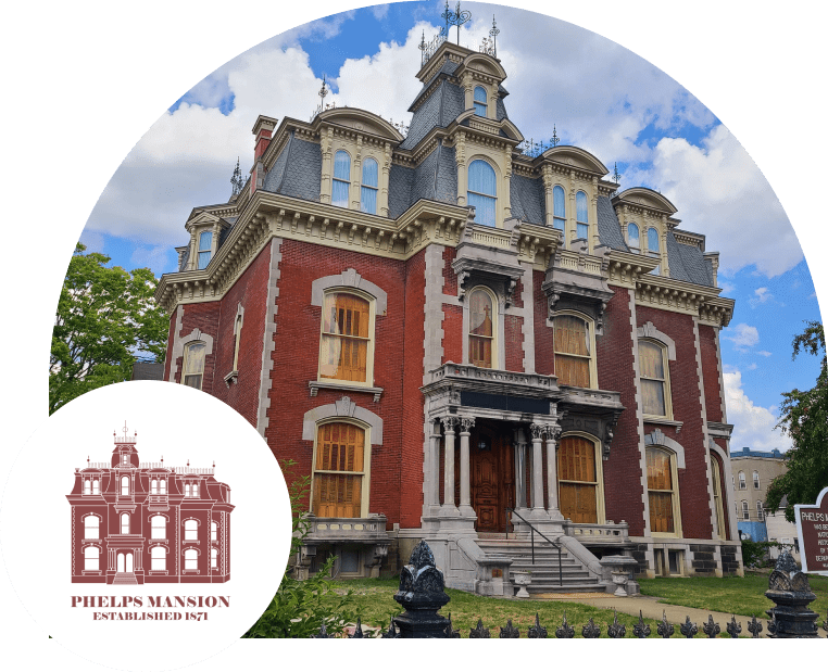 Phelps Mansion Museum Step Back in Time and Experience the Guilded Age.