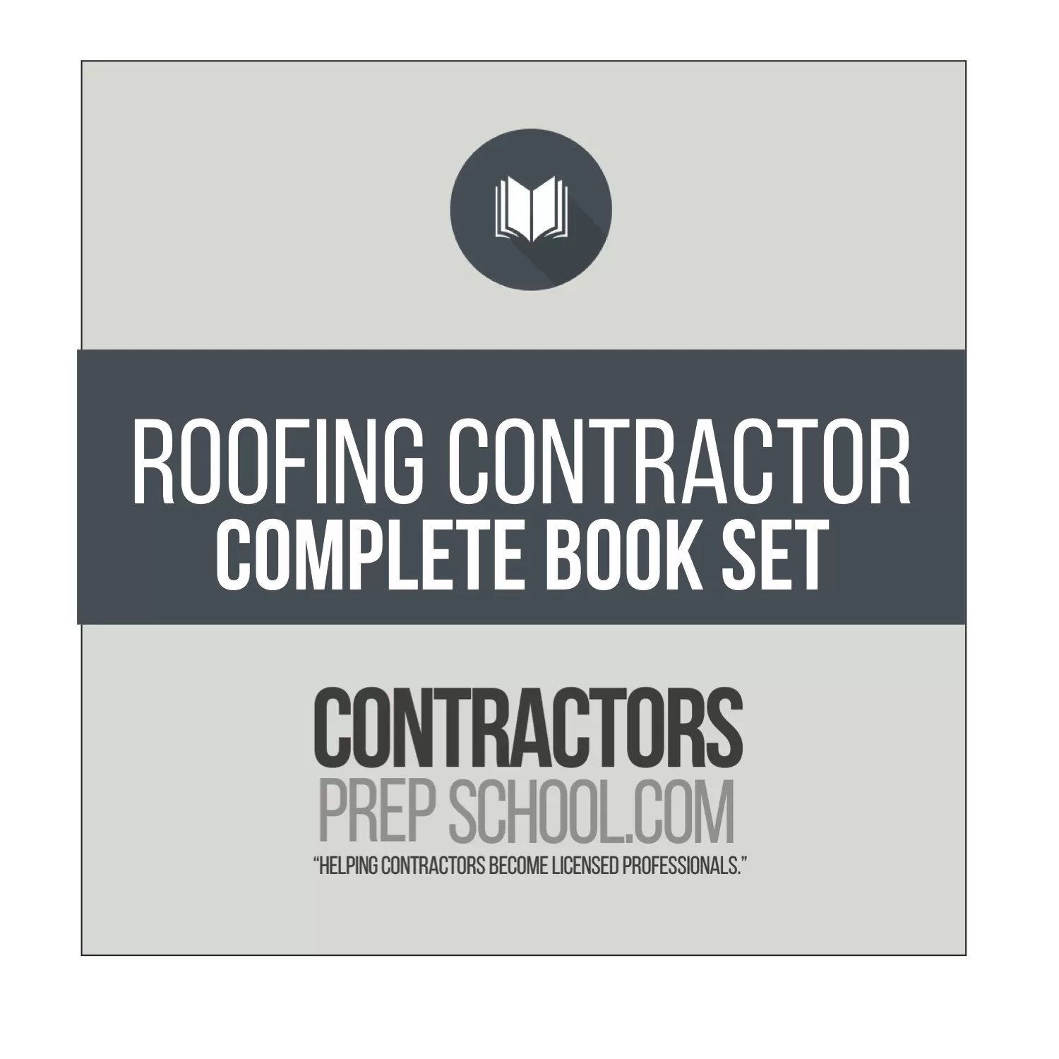 ROOFING CONTRACTOR COMPLETE BOOK SET Contractors Prep School