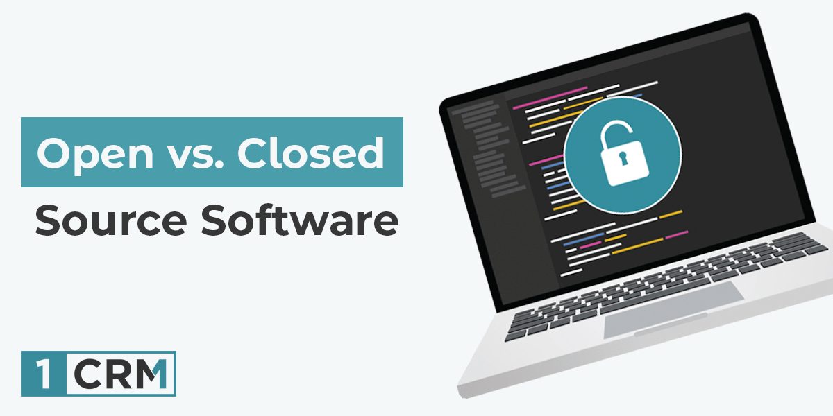 Open Source vs. Closed Source What's the Difference? 1CRM
