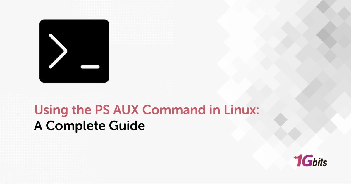 Using the PS AUX Command in Linux A Complete Guide(03)