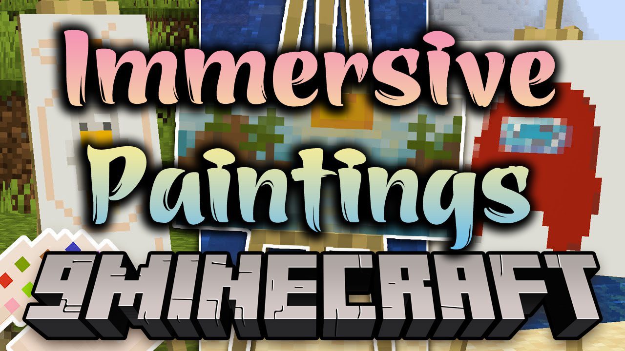 Immersive Paintings Mod 1Minecraft