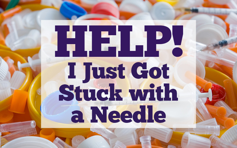 Help! I Just Got Stuck with a Needle First Healthcare Compliance