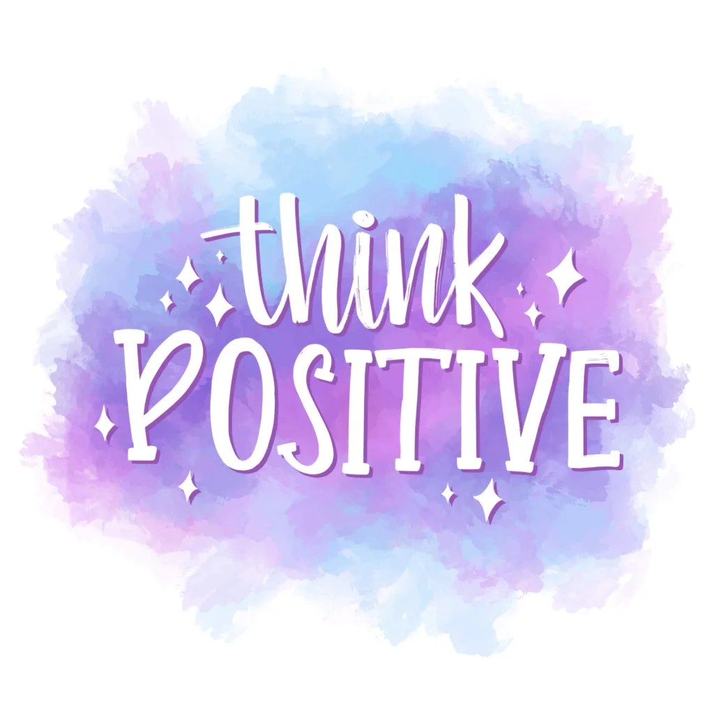 Think Positive: Ultimate Guide to Harnessing the Power of Positivity