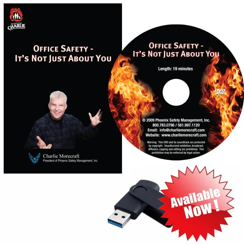 OFFICE SAFETY IT’S NOT JUST ABOUT YOU (19 MIN.) Charlie Morecraft