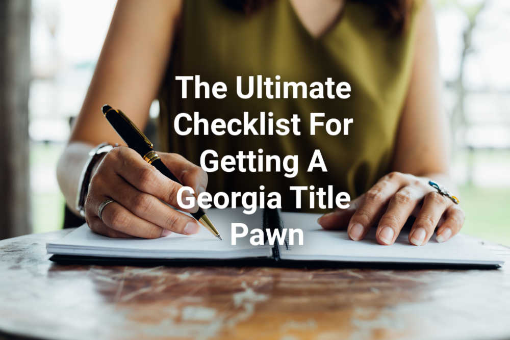 The Ultimate Checklist For Getting A Title Pawn