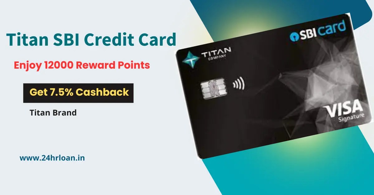 Titan SBI Credit Card Enjoy 12000 Reward Points