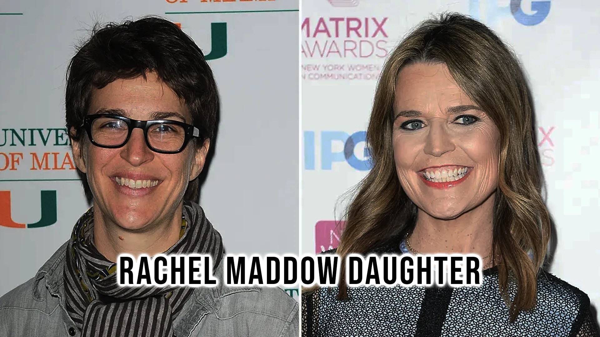 Rachel Maddow Daughter Everything You Need To Know