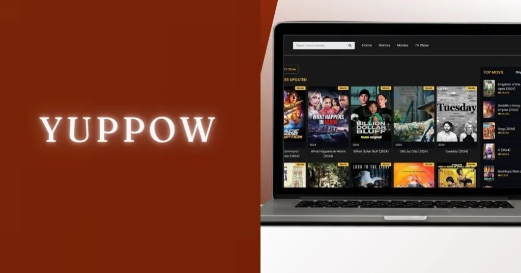 Yuppow Stream Movies and TV Shows for Free 2A Magazine