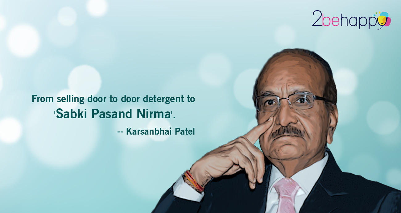 Karsanbhai Patel And The Mantra of Nirma
