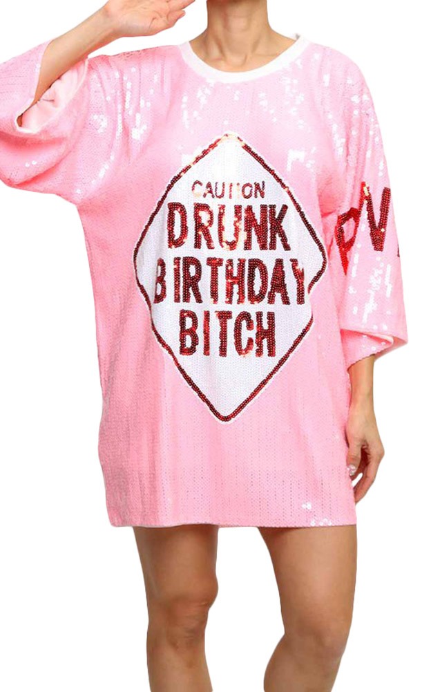 2Chique Boutique Women’s Sequin T Shirt Dress Drunk Birthday Bitch Pink