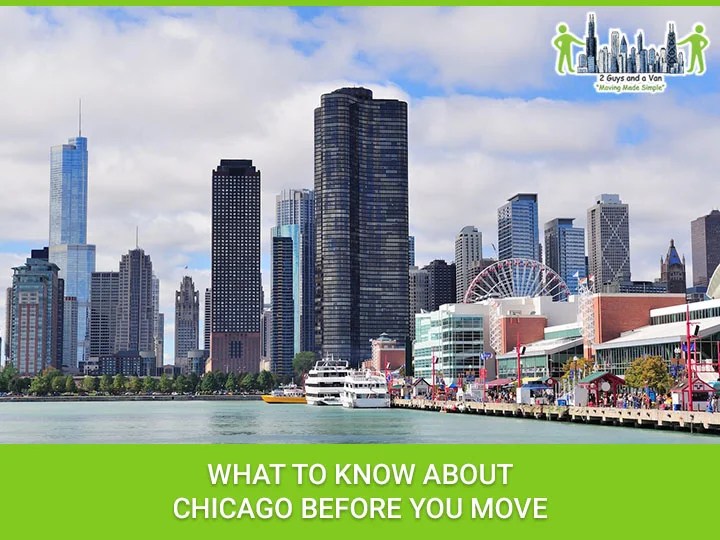What To Know About Chicago Before You Move 2 Guys and a Van