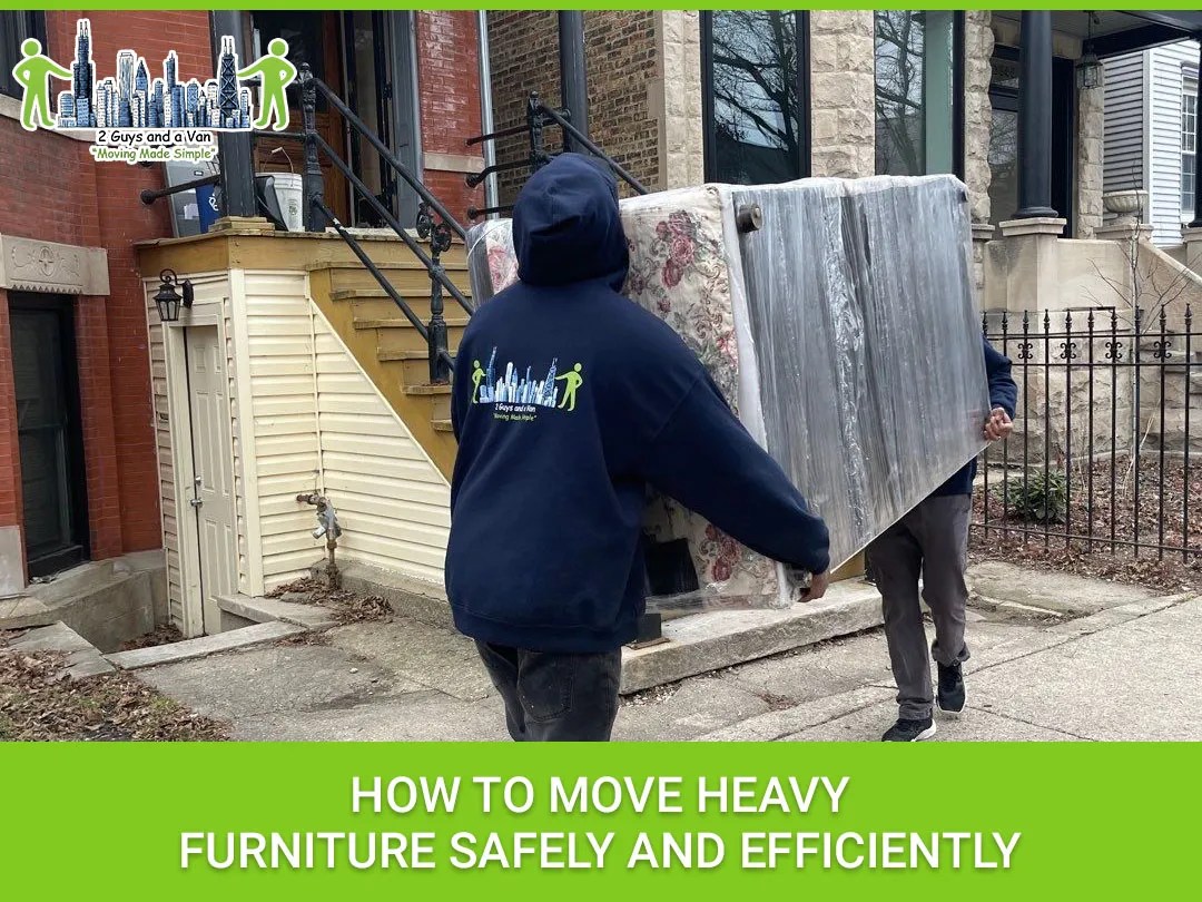 How To Move Heavy Furniture Safely And Efficiently 2 Guys and a Van