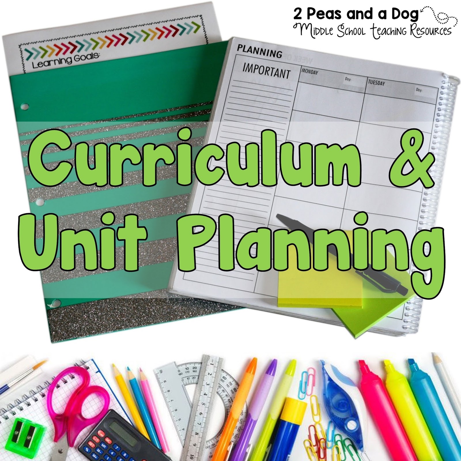 Useful Curriculum and Unit Planning Tips for Teachers 2 Peas and a Dog