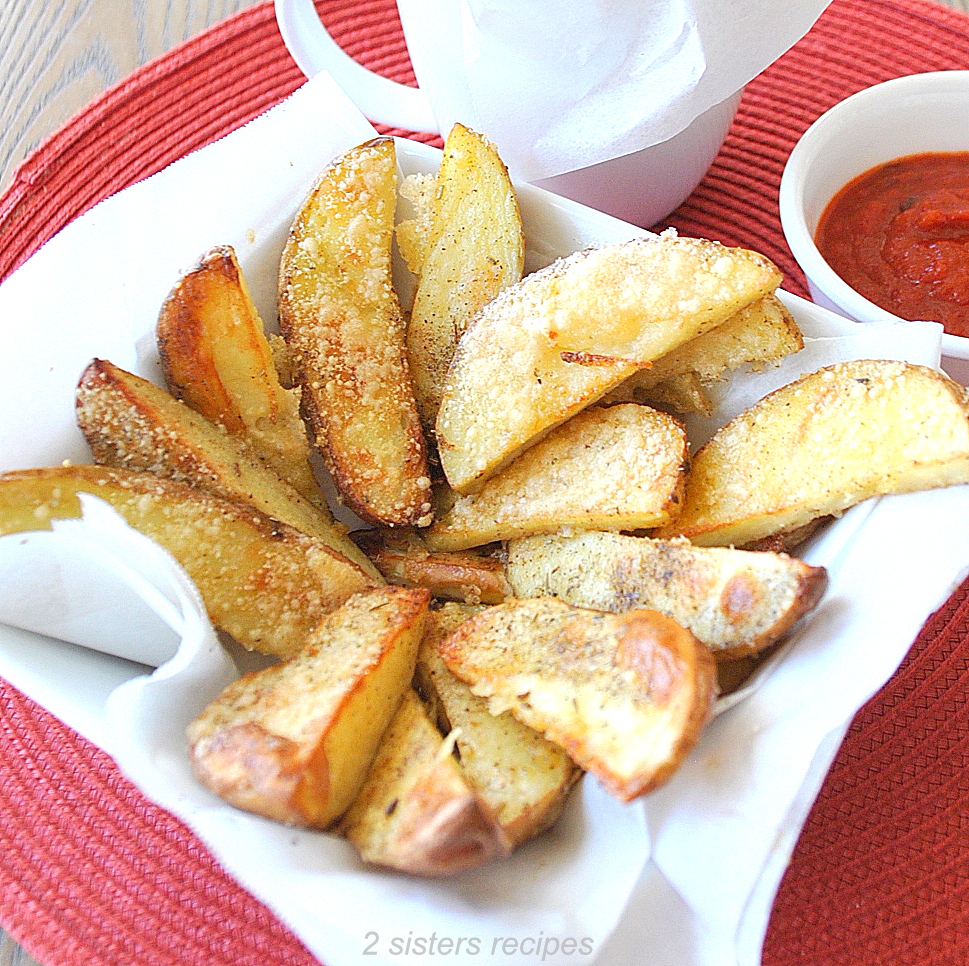 Parmesan Truffle Oil Potato Wedges 2 Sisters Recipes by Anna and Liz