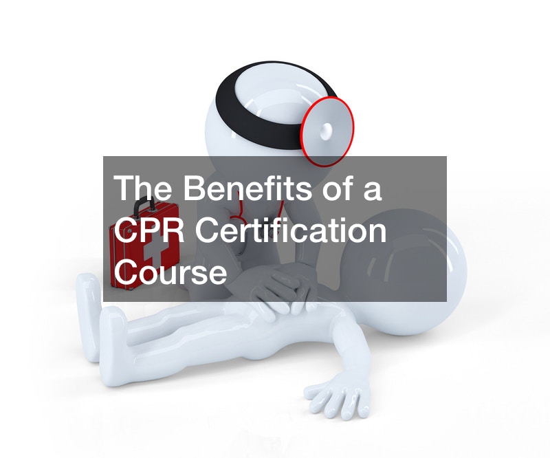 The Benefits of a CPR Certification Course