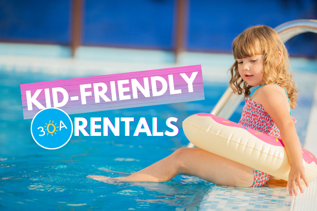 KidFriendly Vacation Rental Homes Along Florida’s Scenic 30A 30A