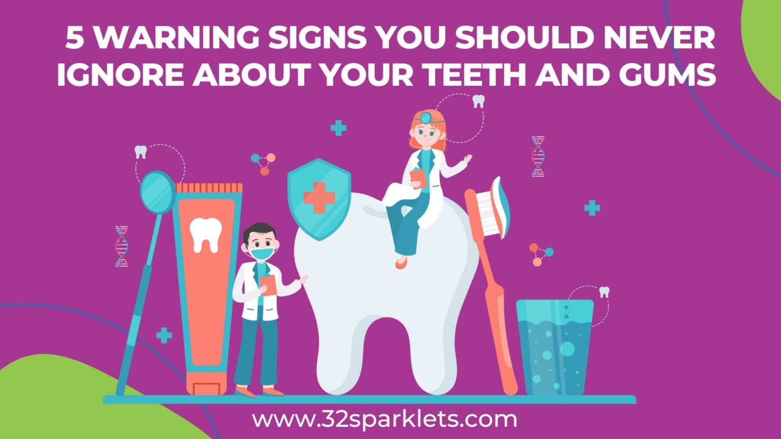 5 Warning Signs You Should Never Ignore About Your Teeth And Gums 32