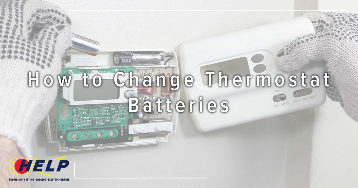 How To Change Thermostat Batteries HELP Plumbing