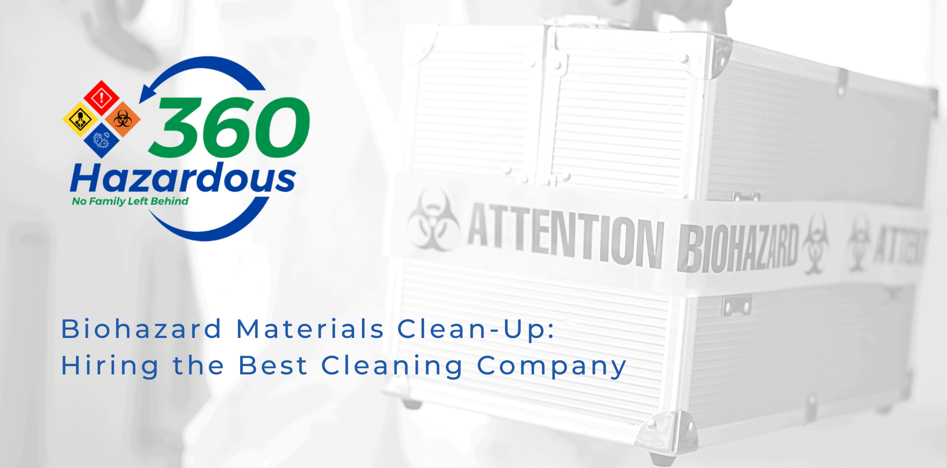 Biohazard Materials Hiring The Best Cleaning Company 360 Hazardous