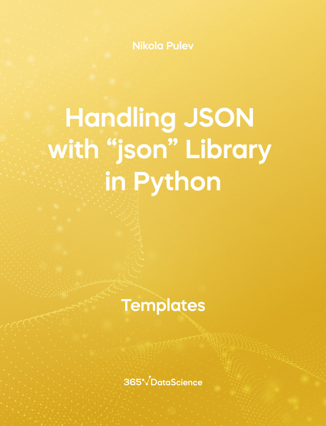 Python Template Handling JSON with json Library 365 Data Science