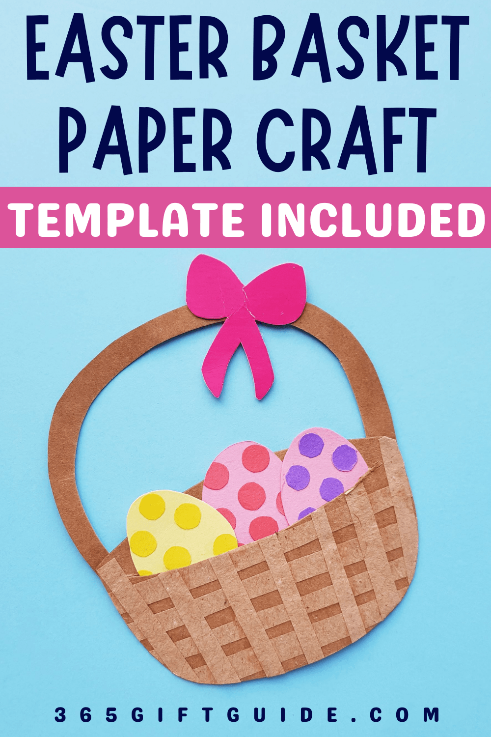Easter Basket Craft Template Included 365 Gift Guide