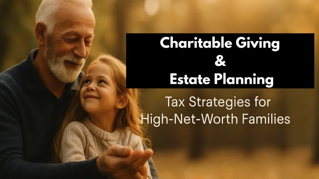 Charitable Giving and Estate Planning for High Net Worth Families 369