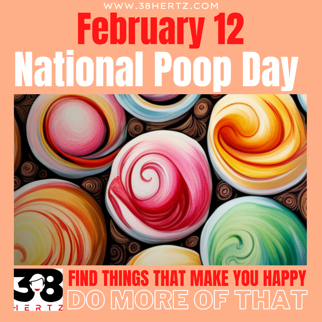 February 12 National Poop Day 10 Fascinating Things About Poop!
