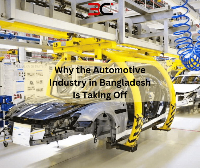 Why the Automotive Industry in Bangladesh Is Taking Off 3C