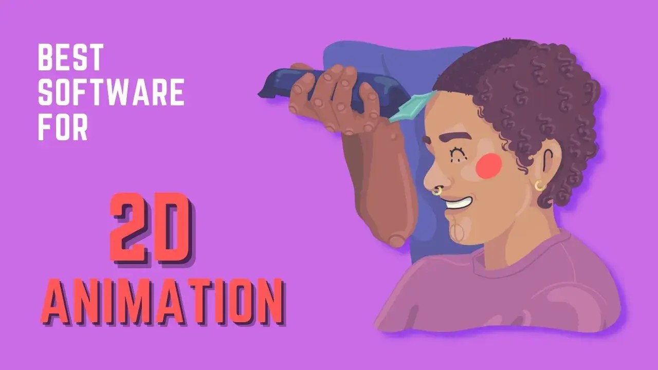 Unlock Your Imagination with the 11 Best 2D Animation Software 3DHEVEN
