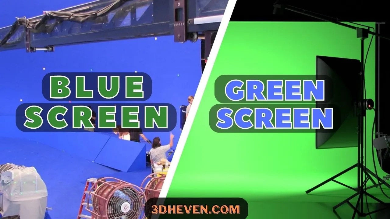 BlUE SCREEN vs GREEN SCREEN 3DHEVEN