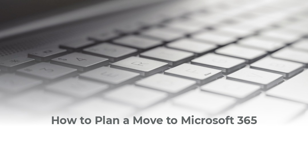 How to Plan a Move to Microsoft 365 3DOM Digital Communications and