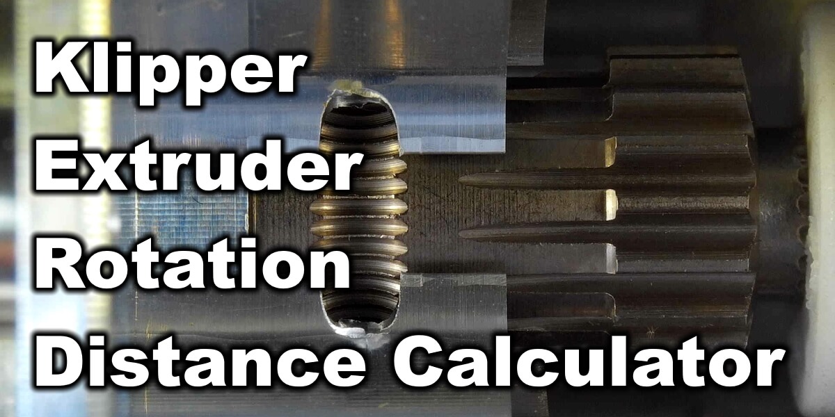 Klipper Extruder Rotation Distance Calculator 3D Print Beginner