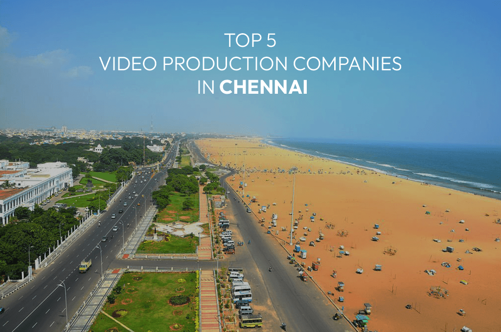 Top Video Production Companies in Chennai 2024
